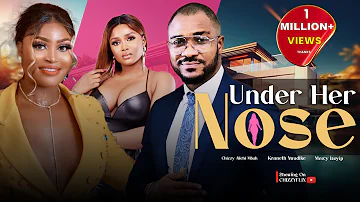 UNDER HER NOSE - Nigerian Movies 2024 Latest Full Movies