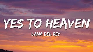 Lana Del Rey - Yes To Heaven (Speed Up) [Lyrics] \