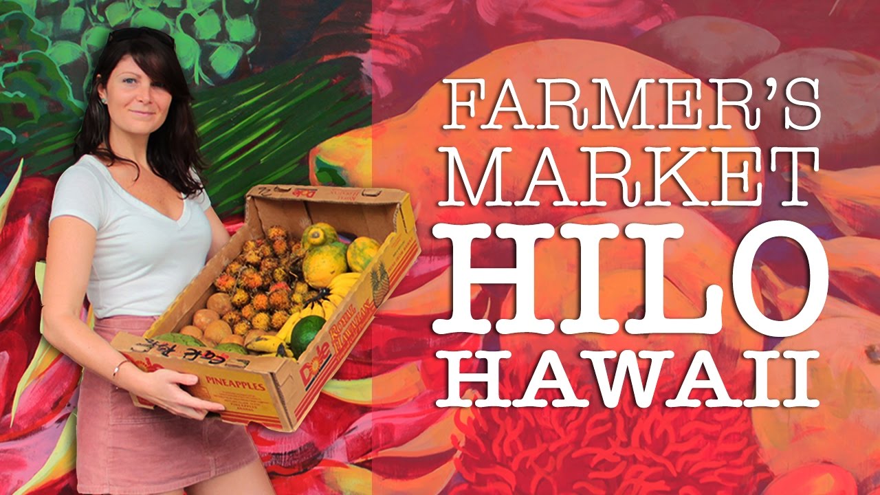 Hilo Farmers Markets
