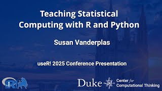 Teaching Statistical computing with r and python   Susan Vanderplas