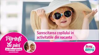 Itsy Bitsy - Surescitarea Copilului In Activitatile Din Vacanta