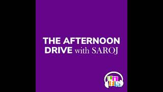 The afternoon Drive With Saroj - 18 June 2026