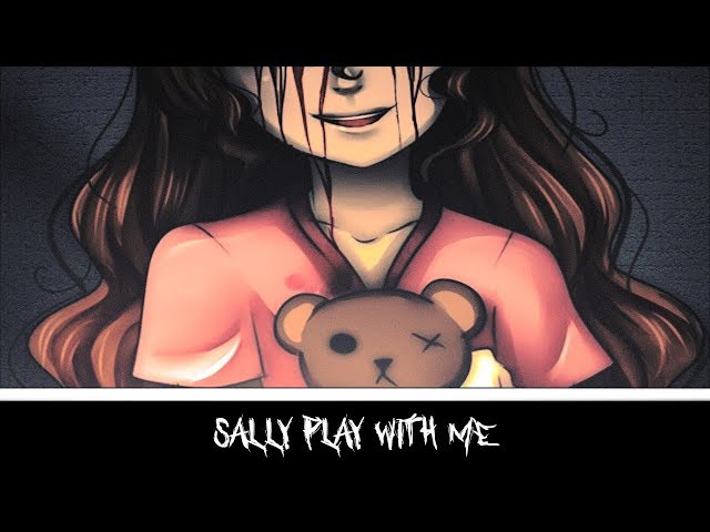 Play with me?, Sally from Creepypasta Custom by Obscur…