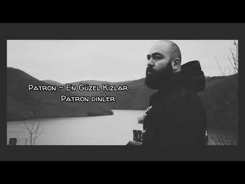 Patron - En Güzel Kızlar Patron Dinler (Lyrics Video)