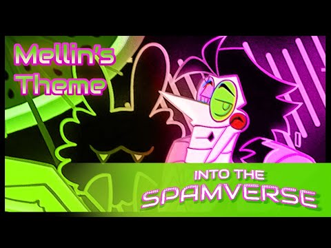 Into The Spamverse: Mellin EX Theme