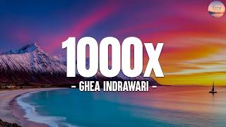 Ghea Indrawari - 1000X (Lirik) Terbaru 2026 Terpopuler Viral Tiktok