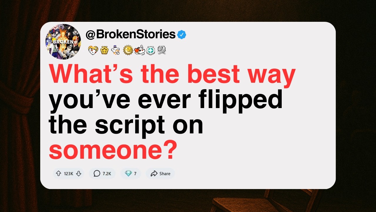 flipped the script on someone? [FULL STORY] - YouTube