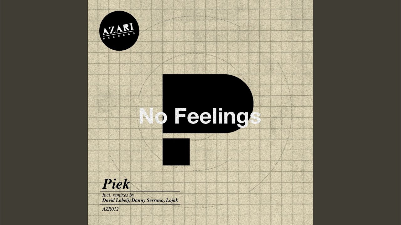 No Feelings (Original Mix). 