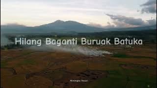 Download lagu DJ MINANG SLOW REMIX - Hilang Baganti Buruak Batuka