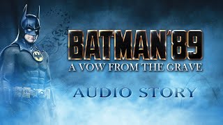 Batman'89: A Vow From The Grave (Audio Story)