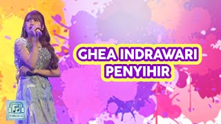 Ghea Indrawari || Penyihir (Lirik Lagu)@MELIRIKLAGU-chn