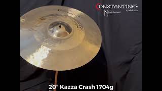Constantine Cymbals 20 Kazza Crash 1704G
