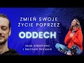 Jak świadomy oddech może zmienić Twoje życie? Oddychaj. Sesja oddechowa z Martinem Petrusem.