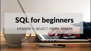 SQL Basics Tutorial for beginners | SQL select statement