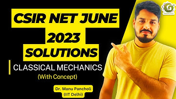 QID705027 I CSIR NET JUNE 2023 PHYSICS SOLUTIONS I CLASSICAL MECHANICS I Dr. Manu Pancholi IIT Delhi