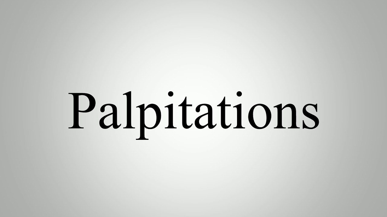 Learn How To Pronounce Palpitations - YouTube