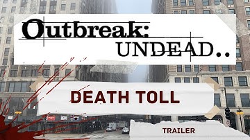 TRAILER | Outbreak: Undead - Death Toll
