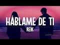 Reik - Háblame de Ti (Letra/Lyrics)