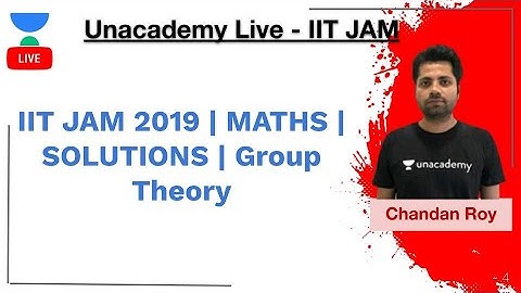 IIT JAM 2019 | MATHS | SOLUTIONS | Group Theory | IIT JAM | Chandan Roy | JAM 2020