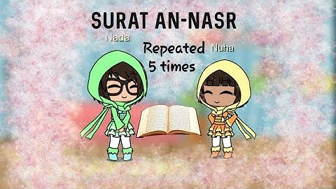 Surat An-Nasr repeated 5 times with Nada & Nuha سورة النصر