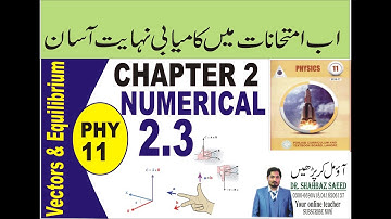 physics part 1 chapter 2 vector & equilibrium Numerical 2.3for topper student/Scalar & vector prod.