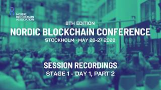 Nordic Blockchain Conference 2026 - Day 1 - Stage 1 (Closing Sessions)