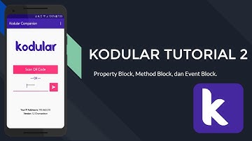 2.  Property Block, Method Block, dan Event Block Kodular