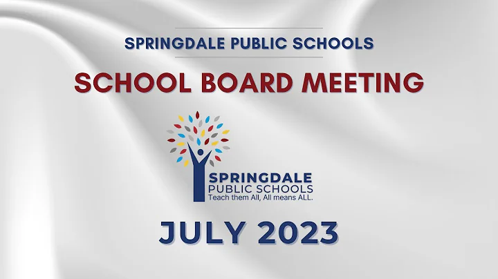 Springdale Public Schools | July School Board Meeting