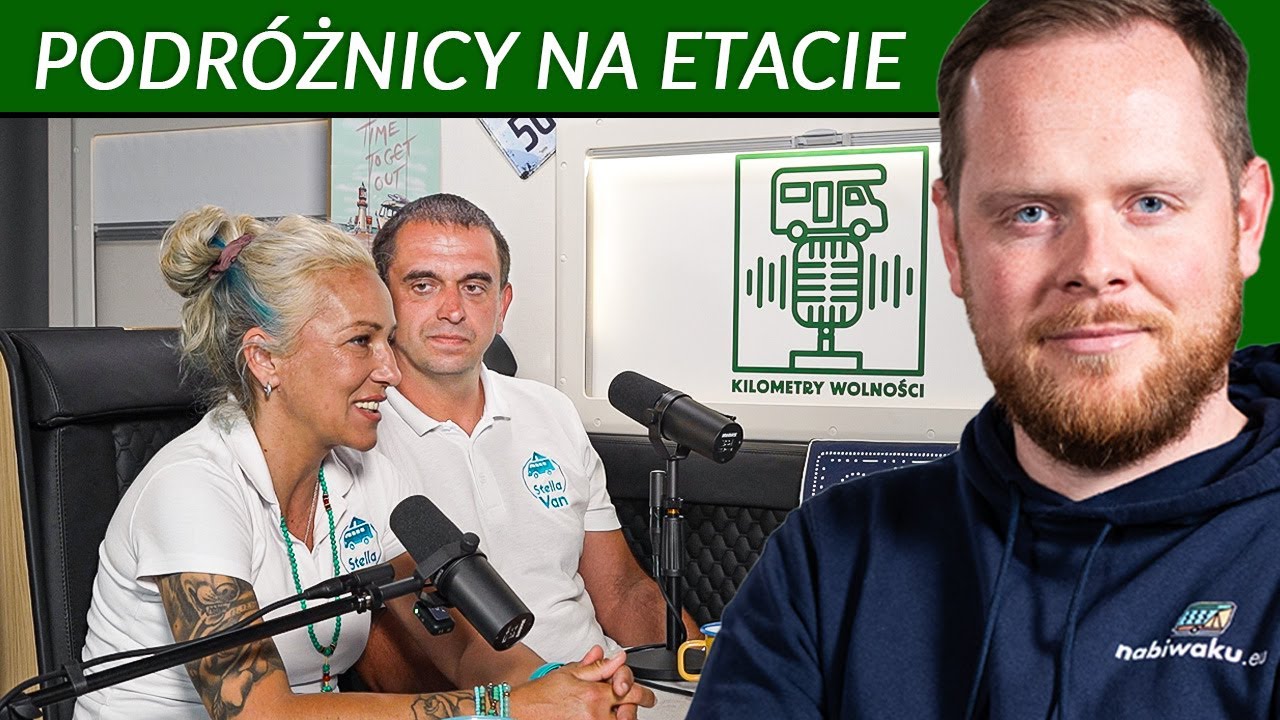 Jak pracując na etacie podróżować 130 dni w roku? Inspirująca historia Agi i Piotra - Stella Van