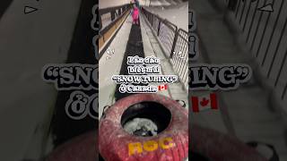 Lần đầu đi Snow Tubing ở Canada 🇨🇦 #canada #duhocsinhcanada #snowtubing #duhocsinh #duhocsinh