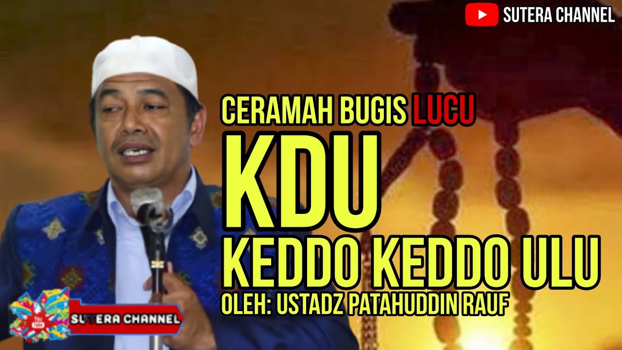 KDU || KEDDO KEDDO ULU || UST. FATAHUDDIN RAUF