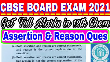 Guaranteed Full Marks in Assertion & Reason Questions 🔥 12th Chemistry Board Exam 2021 | A & R Ques