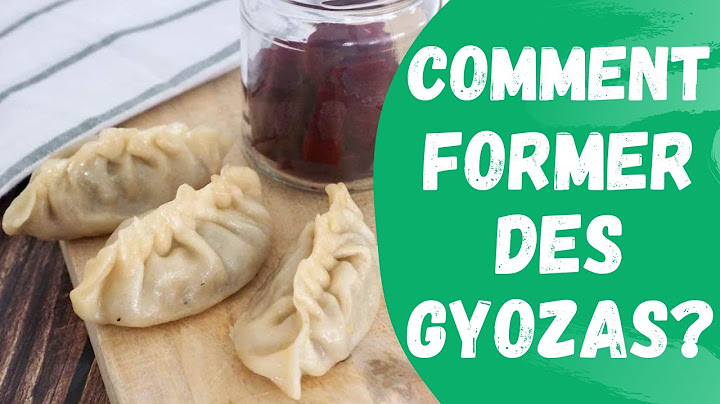 Comment former des gyozas ?