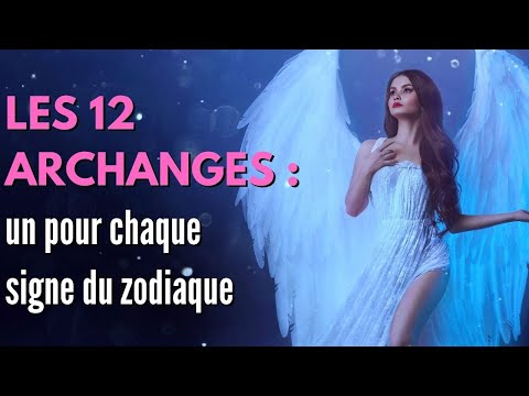 Vidéo: Quels sont les 12 archanges ?