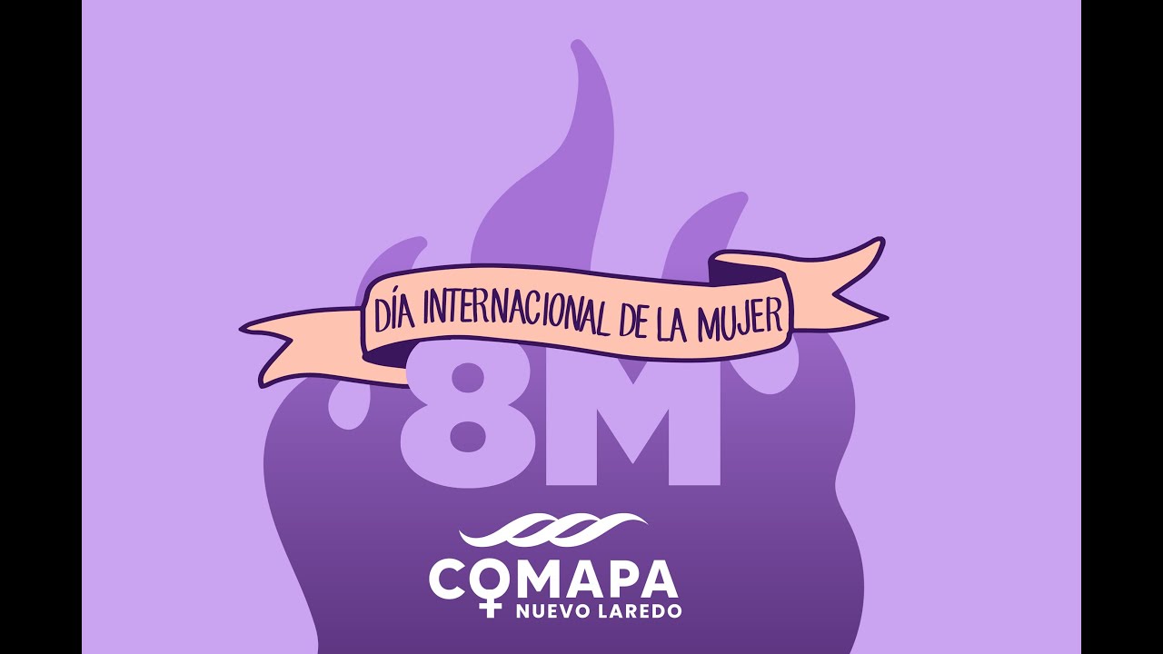 8 de marzo | Día Internacional de la Mujer - YouTube