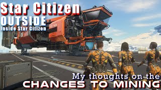 3.19 is going to change the MINING mechanics | Outside Inside Star Citizen