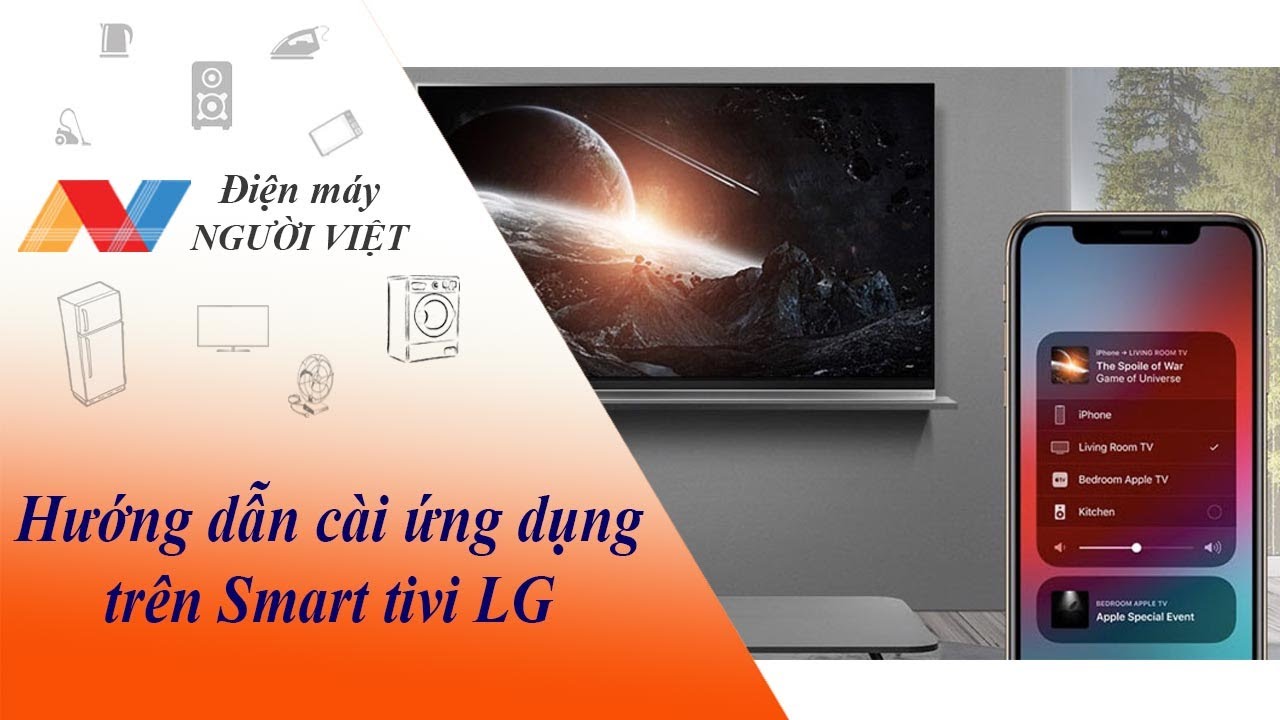 Hướng dẫn sử dụng AirPlay 2 để chiều màn hình iphone lên tivi LG - Điện Máy Người Việt