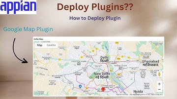 Google Map Plugin in Appian | Deploy Plugin in Appian | Appian Tutorial for Beginners