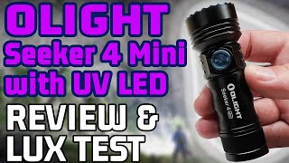 NEW OLIGHT Seeker 4 Mini Dual Source White and UV LED Flashlight Review and Test