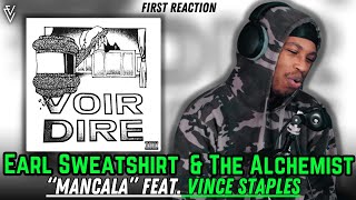 Earl Sweatshirt x The Alchemist feat. Vince Staples - Mancala | FIRST REACTION