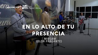 Video thumbnail of "En lo Alto de tu presencia - Grupo Mibsam"