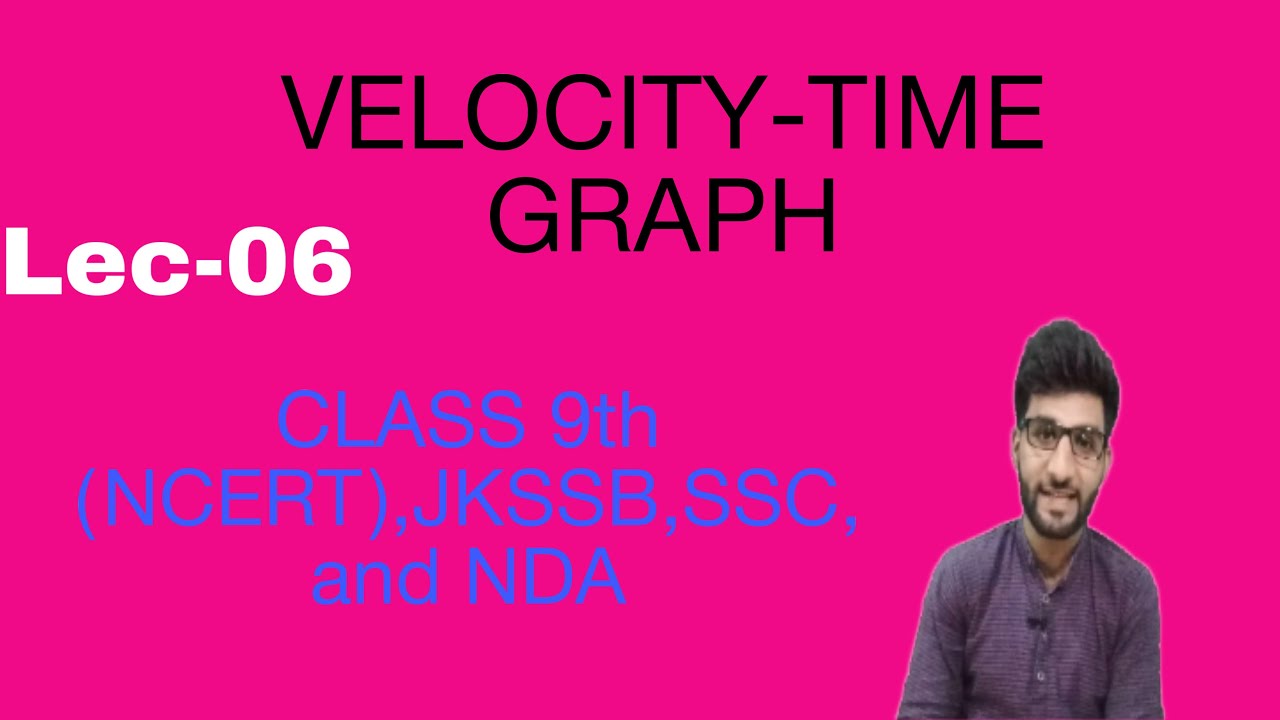 velocity-time-graph-physics-class-9th-jkssb-ssc-nda-etc