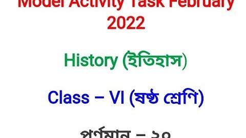 Class 6 Model activity task History February Month 2022
