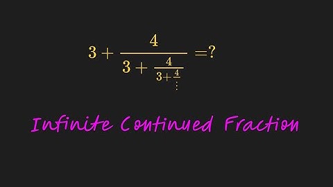 Infinite continued fraction- A nice math trick