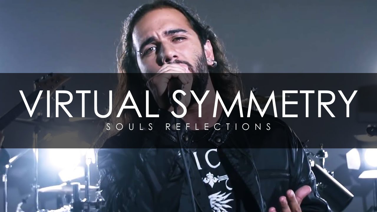 Watch Souls Reflections - Virtual Symmetry (Official Video) on YouTube Watch Souls Reflections - Virtual Symmetry (Official Video) on YouTube