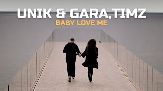 UNIK & GARA, TIMZ - BABY LOVE ME (mood video) Resimi