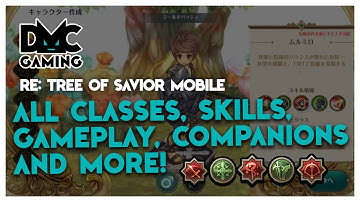 RE: TREE OF SAVIOR MOBILE | ALL CLASSES, GAMEPLAY & MORE | CBT JAPAN