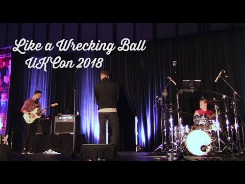 Like a Wrecking Ball || UKCon 2018