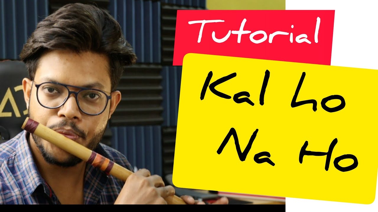 Kal Ho Na Ho | Tutorial | Flute | Anurag