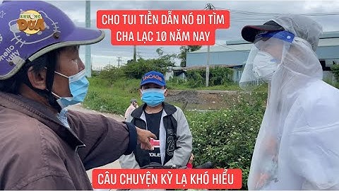 Chuyện kỳ lạ, đang dịch mà ông bà ngoại muốn dẫn 2 cháu đi tìm cha lạc 10 năm hay muốn “xin” tiền?